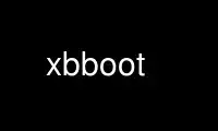 Run xbboot in OnWorks free hosting provider over Ubuntu Online, Fedora Online, Windows online emulator or MAC OS online emulator