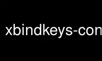 Run xbindkeys-config in OnWorks free hosting provider over Ubuntu Online, Fedora Online, Windows online emulator or MAC OS online emulator