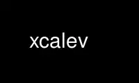 Run xcalev in OnWorks free hosting provider over Ubuntu Online, Fedora Online, Windows online emulator or MAC OS online emulator