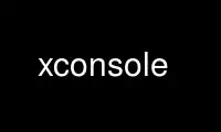 Run xconsole in OnWorks free hosting provider over Ubuntu Online, Fedora Online, Windows online emulator or MAC OS online emulator