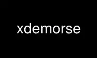 Run xdemorse in OnWorks free hosting provider over Ubuntu Online, Fedora Online, Windows online emulator or MAC OS online emulator