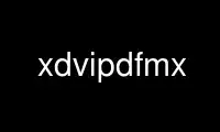 Run xdvipdfmx in OnWorks free hosting provider over Ubuntu Online, Fedora Online, Windows online emulator or MAC OS online emulator