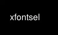 Run xfontsel in OnWorks free hosting provider over Ubuntu Online, Fedora Online, Windows online emulator or MAC OS online emulator