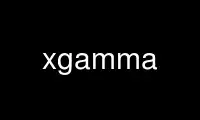 Run xgamma in OnWorks free hosting provider over Ubuntu Online, Fedora Online, Windows online emulator or MAC OS online emulator