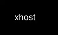 Run xhost in OnWorks free hosting provider over Ubuntu Online, Fedora Online, Windows online emulator or MAC OS online emulator