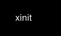 Run xinit in OnWorks free hosting provider over Ubuntu Online, Fedora Online, Windows online emulator or MAC OS online emulator