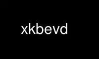 Run xkbevd in OnWorks free hosting provider over Ubuntu Online, Fedora Online, Windows online emulator or MAC OS online emulator