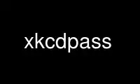 Run xkcdpass in OnWorks free hosting provider over Ubuntu Online, Fedora Online, Windows online emulator or MAC OS online emulator