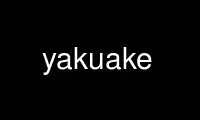 Run yakuake in OnWorks free hosting provider over Ubuntu Online, Fedora Online, Windows online emulator or MAC OS online emulator