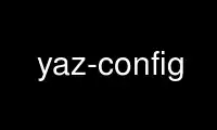 Run yaz-config in OnWorks free hosting provider over Ubuntu Online, Fedora Online, Windows online emulator or MAC OS online emulator