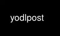 Run yodlpost in OnWorks free hosting provider over Ubuntu Online, Fedora Online, Windows online emulator or MAC OS online emulator