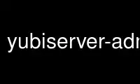 Run yubiserver-admin in OnWorks free hosting provider over Ubuntu Online, Fedora Online, Windows online emulator or MAC OS online emulator