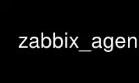 Run zabbix_agent in OnWorks free hosting provider over Ubuntu Online, Fedora Online, Windows online emulator or MAC OS online emulator