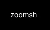 قم بتشغيل Zoomsh في مزود استضافة OnWorks المجاني عبر Ubuntu Online أو Fedora Online أو محاكي Windows عبر الإنترنت أو محاكي MAC OS عبر الإنترنت