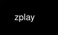 Run zplay in OnWorks free hosting provider over Ubuntu Online, Fedora Online, Windows online emulator or MAC OS online emulator