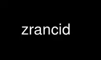 Run zrancid in OnWorks free hosting provider over Ubuntu Online, Fedora Online, Windows online emulator or MAC OS online emulator